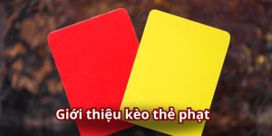 Kèo thẻ phạt